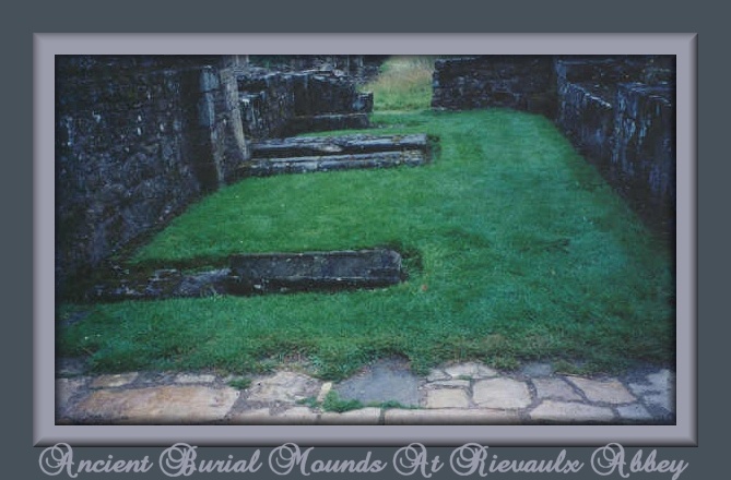 The monks who lived here didn't leave here when they died here